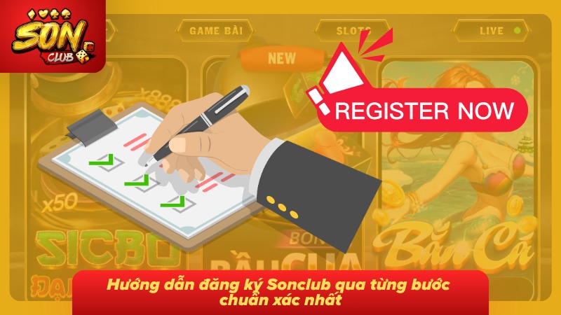 Đăng Ký Sonclub Chi Tiết Từng Bước Và Nhận Quà Tân Thủ 2026 1 Quy trình tạo tài khoản được trình bày chi tiết theo từng bước rõ ràng