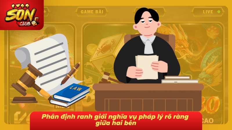 Miễn Trừ Trách Nhiệm Sonclub 2 Ranh giới nghĩa vụ pháp lý giữa hai bên được phân định rõ ràng